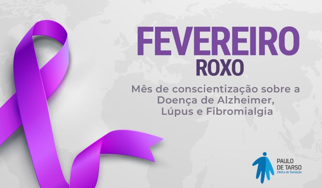 FEVEREIRO ROXO ALERTA A POPULAÇÃO PARA A CONSCIENTIZAÇÃO DA DOENÇA DE ALZHEIMER